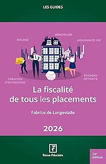 La fiscalité de tous les placements 2026