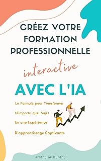 Créez Votre Formation Professionnelle Interactive : La formule pour transformer n